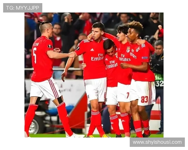 本菲卡迎战强劲对手双方渴望胜利点燃激烈较量