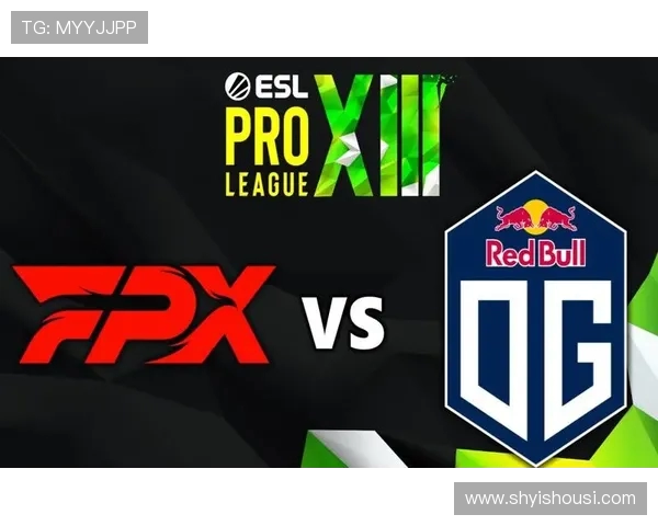 聚焦CSGOFPX战队的崛起与实力分析探讨